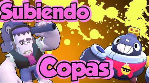 14 100 Copas SUBIENDO A 500 COPAS A FRANK Brawl Stars YouTube