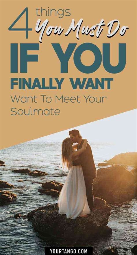 Things You Must Do If You Finally Want To Meet Your Soulmate