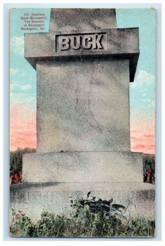 1935 Col Jonathan Buck Monument The Founder Of Bucksport Maine Me