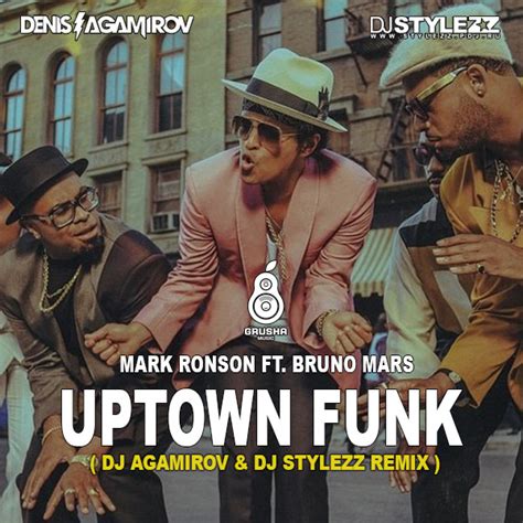 mark ronson ft bruno mars uptown funk dj agamirov and dj stylezz remix denis agamirov