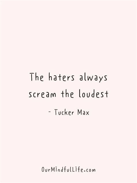 39 Haters Quotes That Are The Best Motivators Our Mindful Life