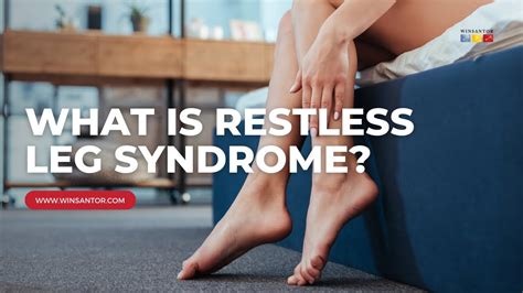 What Is Restless Leg Syndrome Youtube