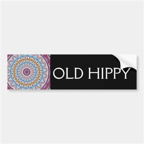 Old Hippy Car Bumper Sticker Zazzle