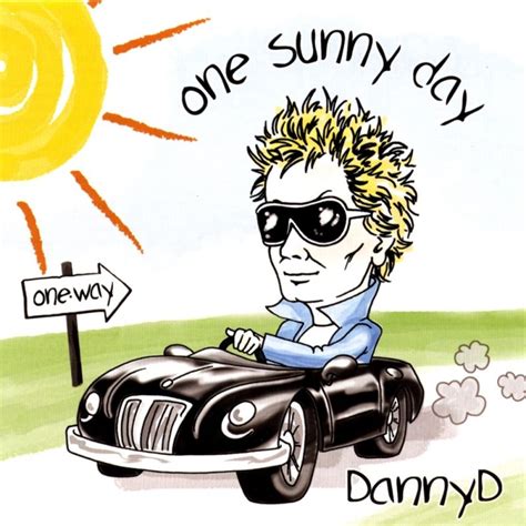 Danny D One Sunny Day 2006