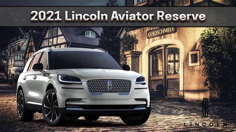 2021 Lincoln Aviator Reserve Learn Everything About The 2021 Lincoln