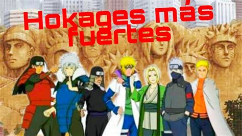 Top Hokages Más Fuertes De Naruto Youtube