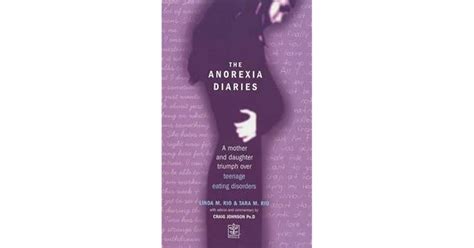 The Anorexia Diaries A Mother And Babe Triumph Over Teenage Eating Disorders By Linda Rio