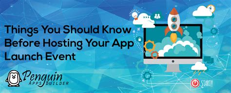 Things You Should Know Before Hosting Your App Launch Event Penguin