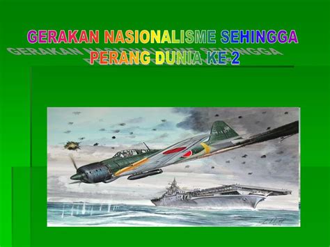 Bab 2 nasionalisme di malaysia sehingga perang dunia kedua. PPT - TINGKATAN 5 ~ BAB 2 NASIONALISME DI MALAYSIA ...