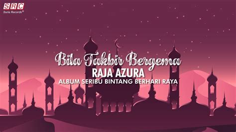 Actress singer deejay artist brand ambassador kindly call my manager for any inquiry. Raja Azura - Bila Takbir Bergema (Official Video Lirik ...