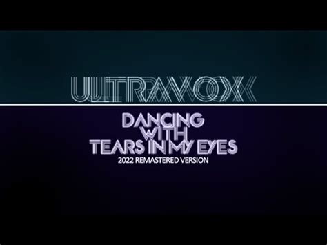 Ultravox Dancing With Tears In My Eyes Remastered Version Youtube