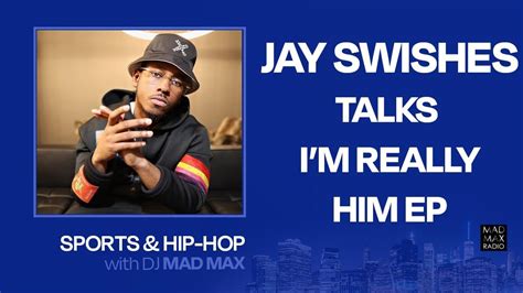 Jay Swishes Talks Im Really Him Ep Clothing Line And Tory Lanez Sports And Hip Hop With Dj Mad