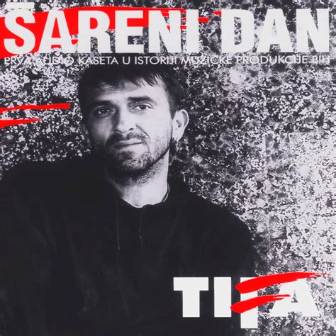 Mladen Vojičić Tifa Šareni dan Lyrics and Tracklist Genius