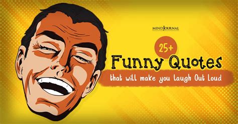 Hilarious Quotes That Make You Laugh Out Loud