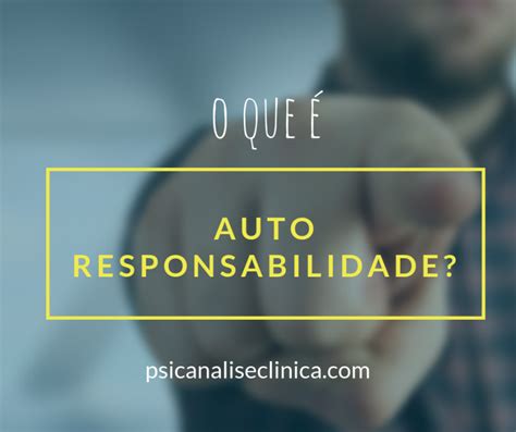 A Autorresponsabilidade é Um Conceito Que Destaca