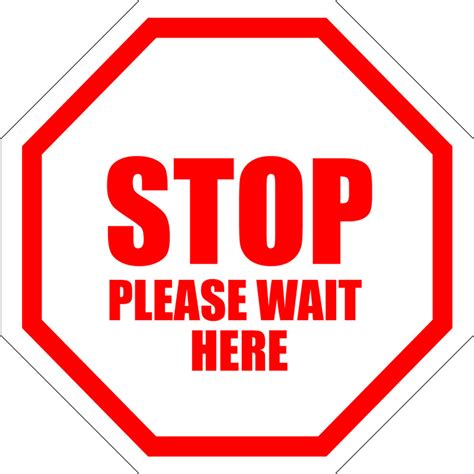 Stop Please Wait Here Floor Sign Creative Safety Supply