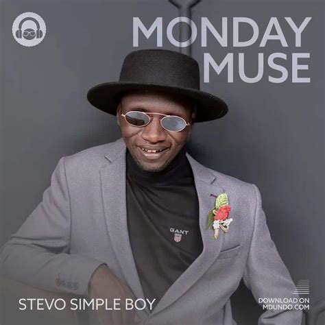 Download Monday Muse Mix Ft Stevo Simple Boy On Mdundo — Citimuzik