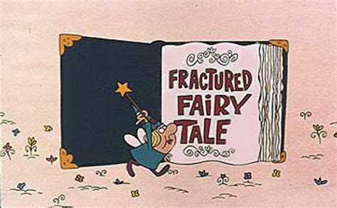 The Original Fractured Fairy Tales Fractured Fairy Tales My