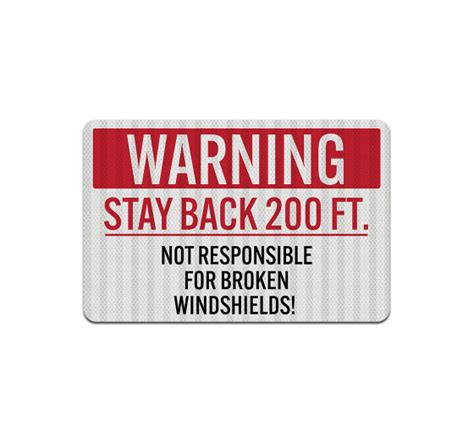 Shop For Not Responsible For Broken Windshields Sign Best Of Signs