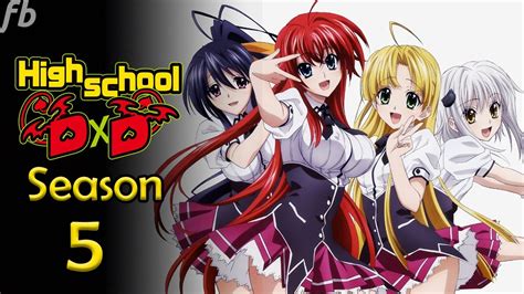 High School Dxd Season 5 Trailer 2021 Release Date And Latest News Youtube