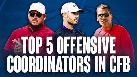 Ranking The Top 5 Offensive Coordinators In College Football Youtube