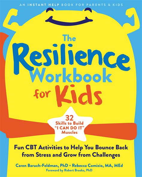 The Resilience Workbook For Kids Fun Cbt Activities To Help You Bounce