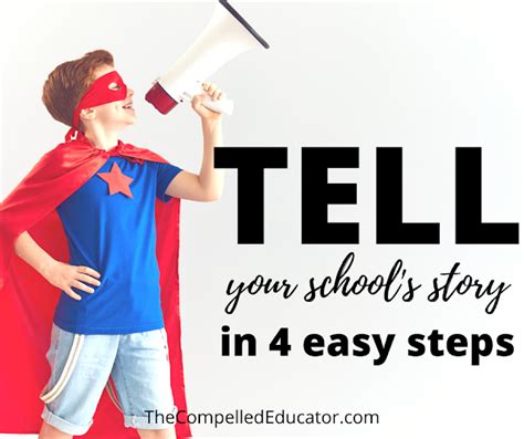 The Compelled Educator 4 Easy Tips For Telling Your Schools Story