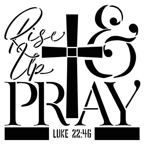 Rise Up And Pray Stencil By Studior12 Diy Faith Cross Home Decor Luke