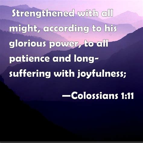Colossians 111 Strengthened With All Might According To His Glorious