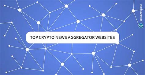 Top Crypto News Aggregator Websites