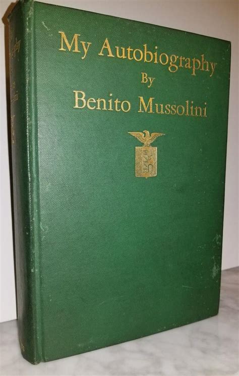 My Autobiography Book Benito Mussolini 1928 Illustrated Hc ~ First