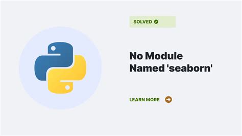 No Module Named Seaborn Error Fixed Python Clear