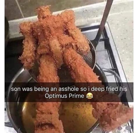 Son Was Being An Asshole So Deep Fried His Optimus Prime Ifunny