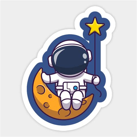 Cute Astronaut Sitting On Moon With Star Cartoon Astronaut Sticker