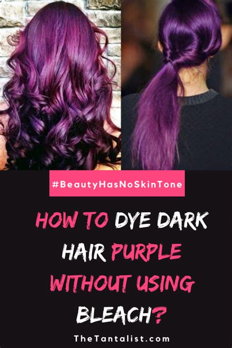 How To Dye Dark Hair Purple Without Using Bleach The Tantalist
