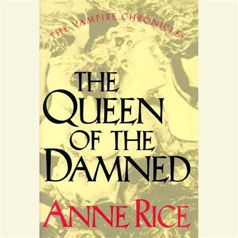 The Queen Of The Damned Audiobook Abridged Listen Instantly