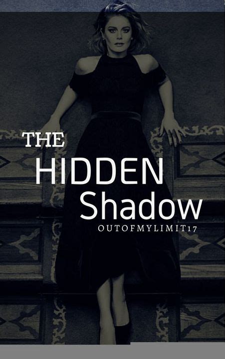 the hidden shadow chapter 6 page 6 wattpad