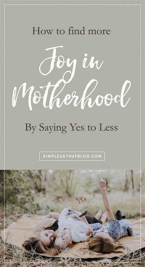 How To Find More Joy In Motherhood By Saying Yes To Less Mom Fitness Quotes Mom Workout Quotes