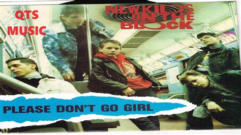 Please Dont Go Girl New Kids On The Block Youtube
