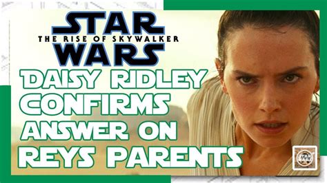 Daisy Ridley Confirms Reys Parents Answer In Rise Of Skywalker Comic