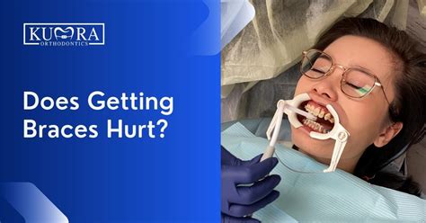 Does Getting Braces Hurt Kumra Orthodontics