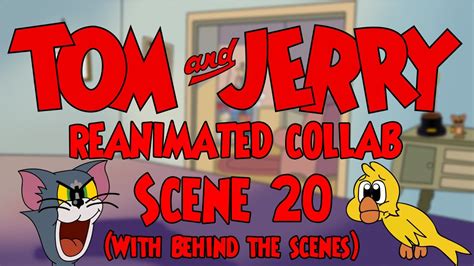 Tom And Jerry Reanimated Collab Scene 20 With Behind The Scenes Youtube
