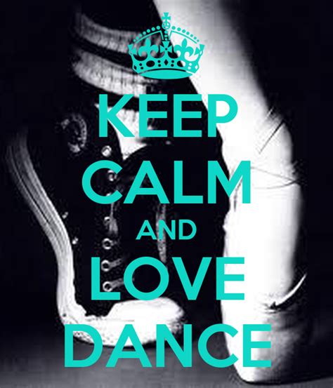 Keep Calm And Love Dance Poster Alice Keep Calm O Matic