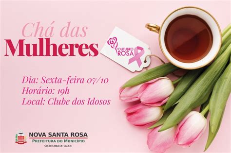 Chá das Mulheres será realizado em alusão ao Outubro Rosa Prefeitura de Nova Santa Rosa