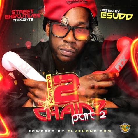 Featuring 2 Chainz Part 2 Mixtape Hosted By Dj Esudd