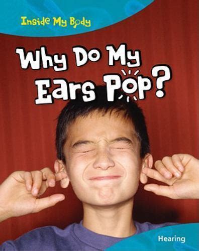 Why Do My Ears Pop Hearing Inside My Body Ebay