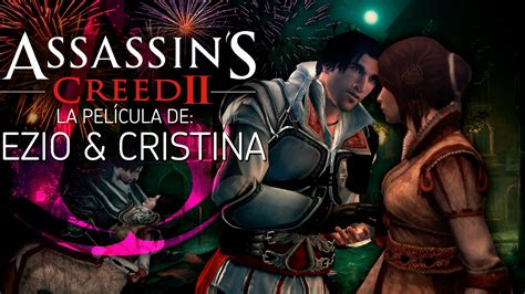 Assassin s Creed 2 La Historia de amor de Ezio Cristina Película