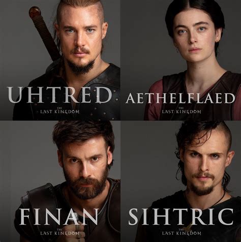 Official Cast Portraits For The Last Kingdom Season 4 Alexander Deymon As Uhtred Millie Brady