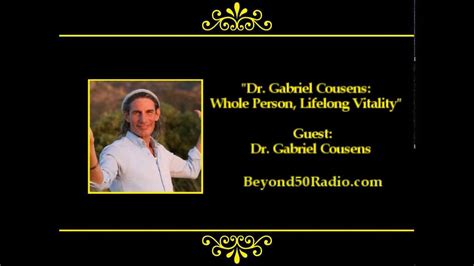 Dr Gabriel Cousens Whole Person Lifelong Vitality Youtube