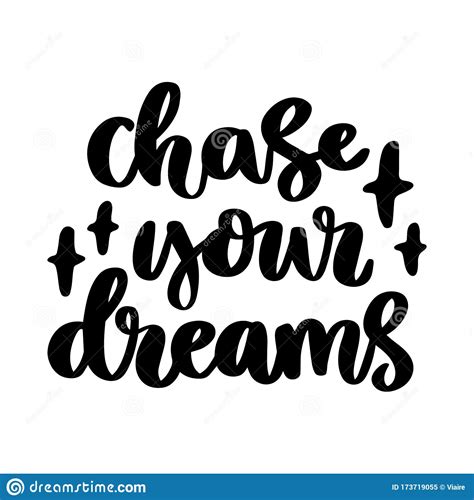 Chase Your Dreams Hand Drawn Modern Lettering Black Color Text Vector Illustration Isolated